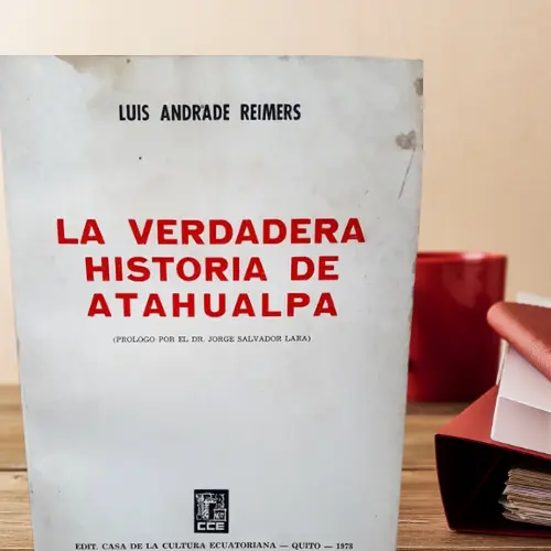 Libro La Verdadera Historia de Atahualpa Luis Andrade Reimers