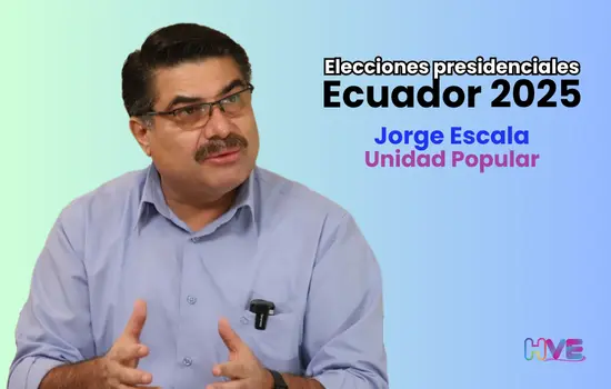 Jorge Escala - Unidad Popular Elecciones presidenciales Ecuador 2025