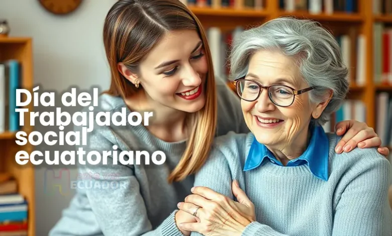 Día del Trabajador Social Ecuatoriano 11 de abril